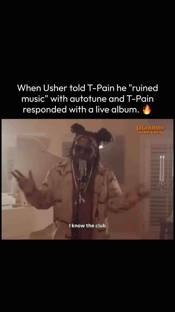 When Usher told T-Pain he "ruined music" with autotune and T-Pain responded with a live album